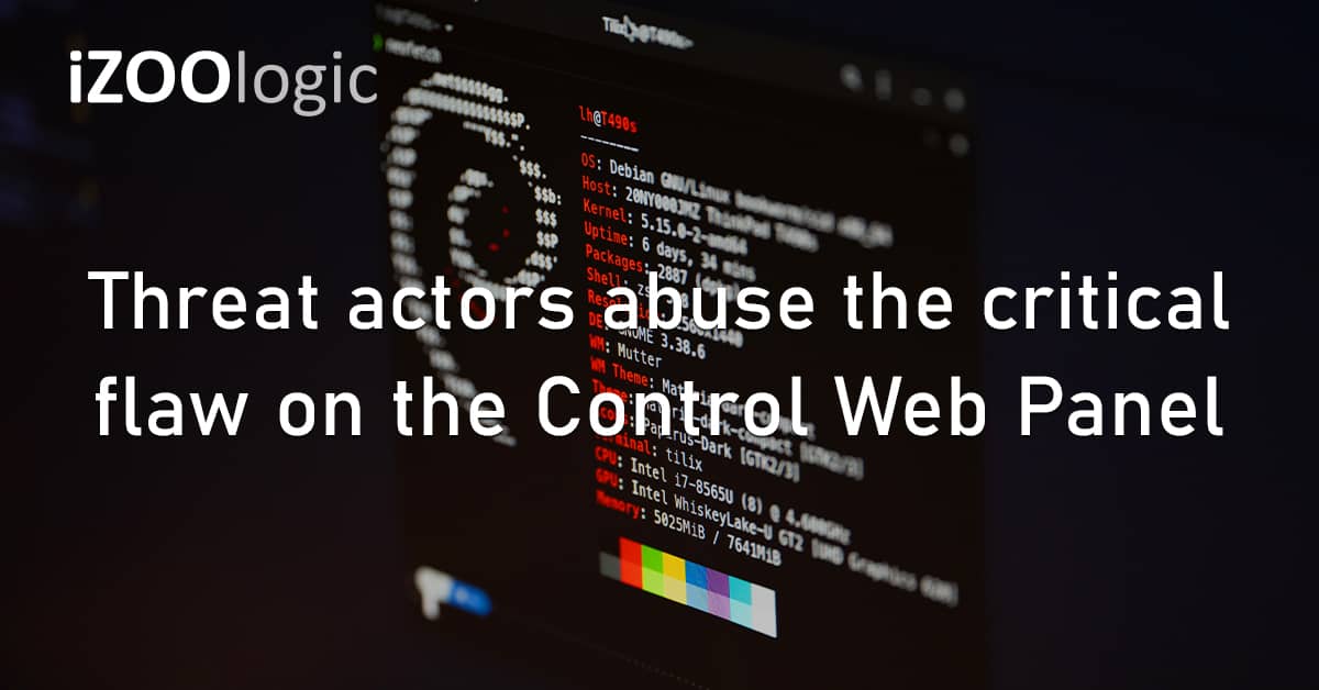Threat Actors Vulnerability Abuse Critical Flaw Control Web Panel CWP Cent OS