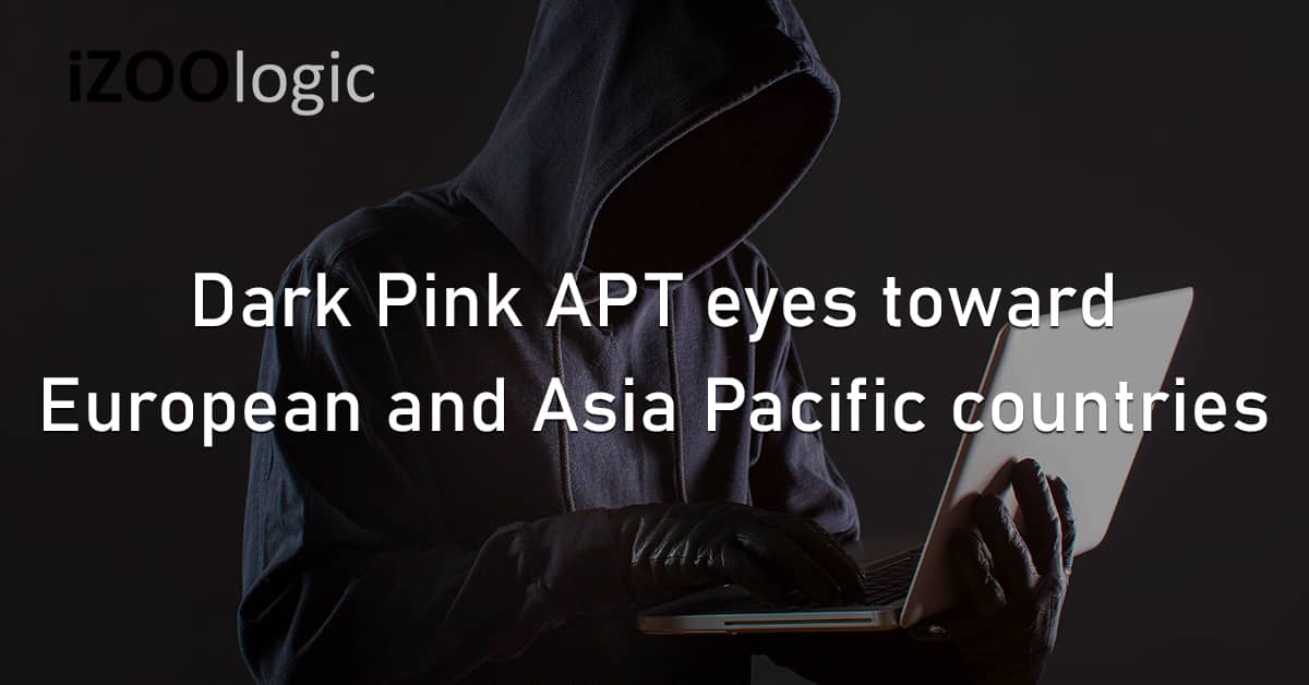 Dark Pink APT Europe Asia Pacific Countries Phishing Campaign