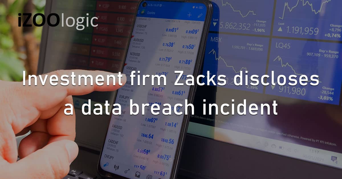 Investment Firm Zacks Investment Research Data Breach Sensitive Data Finance Fraud Prevention