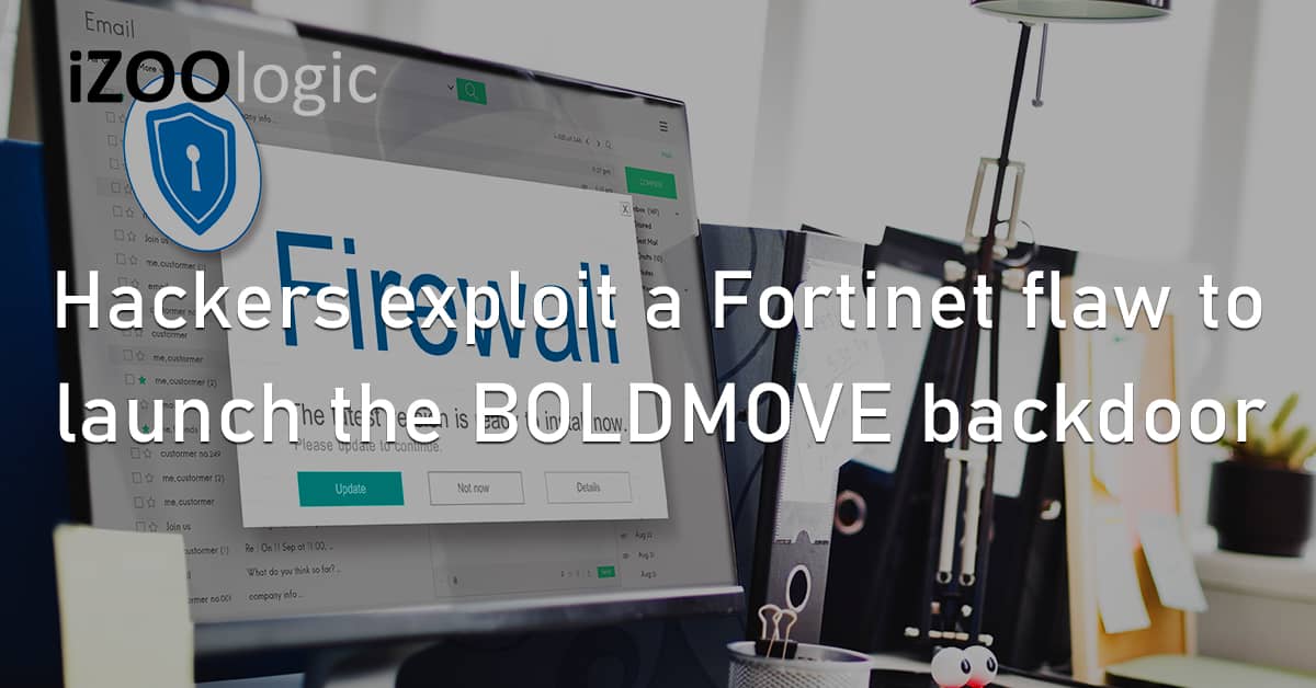 Hackers Fortinet Flaw Vulnerability BOLDMOVE Backdoor Malware