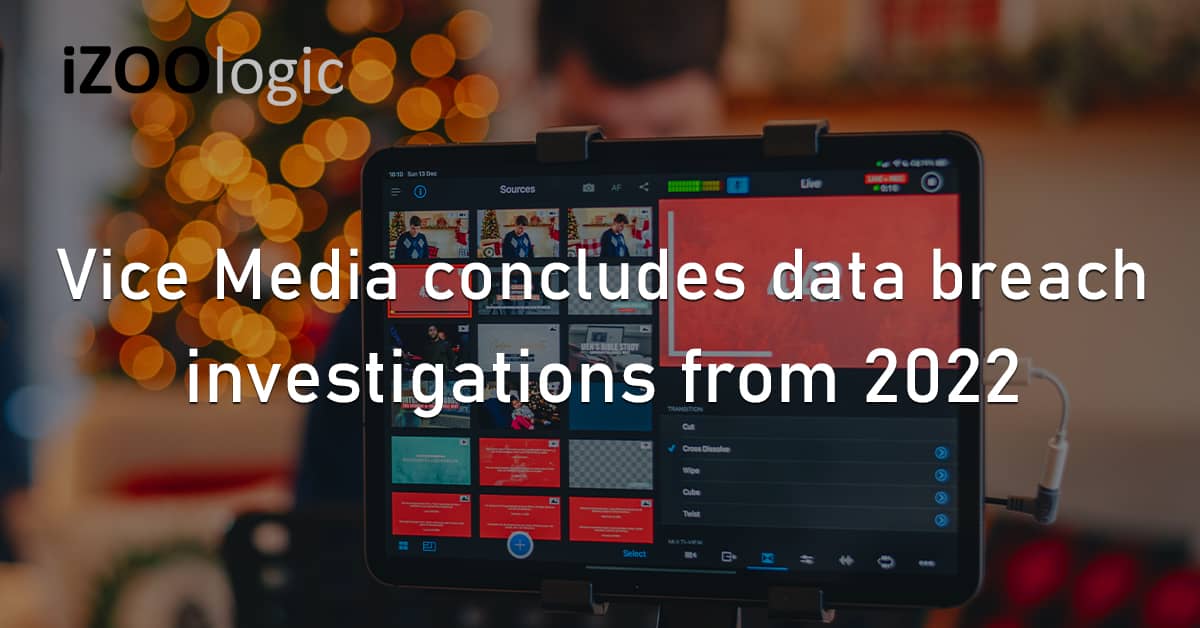 Vice Media US Data Breach Fraud Prevention Digital Media Broadcasting