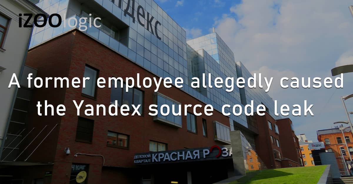 Rogue Employee Retaliation Yandex Source Code Data Leak Search Engine Russia