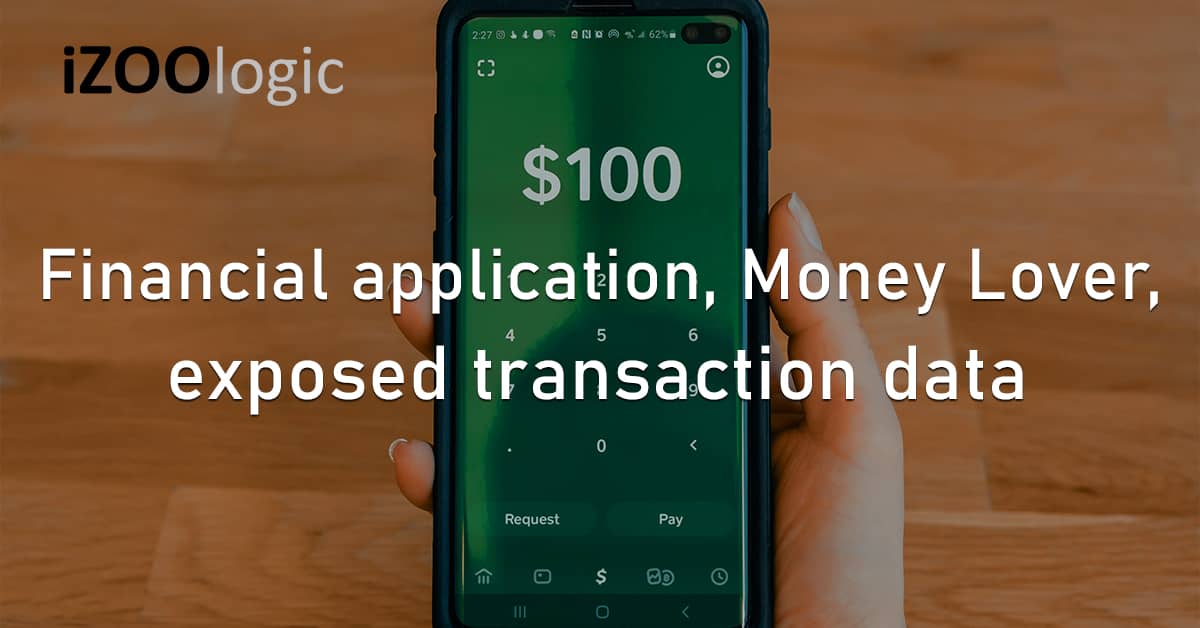 Financial Application Mobile App Money Lover Exposed Data Bug Vulnerability Information Leak