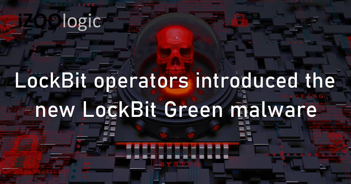 LockBit Ransomware Operators Green Malware