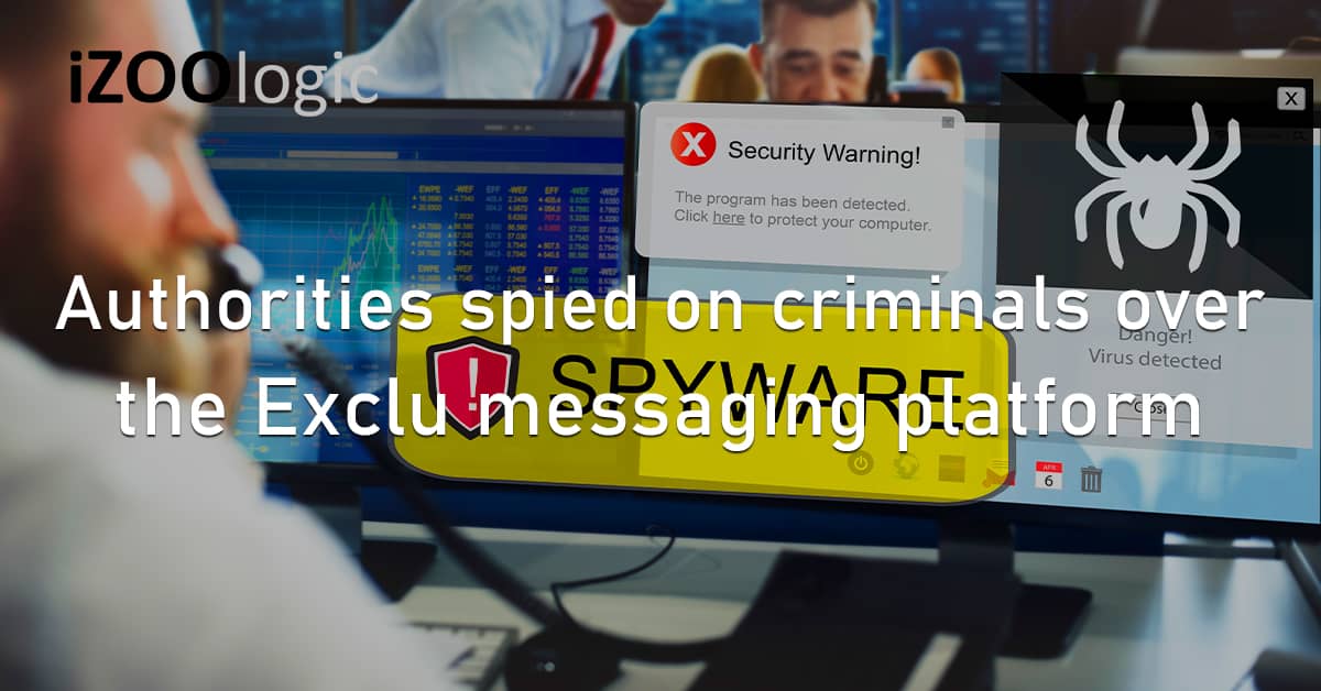 Authorities Spying Cybercriminals Exclu Messaging Platform