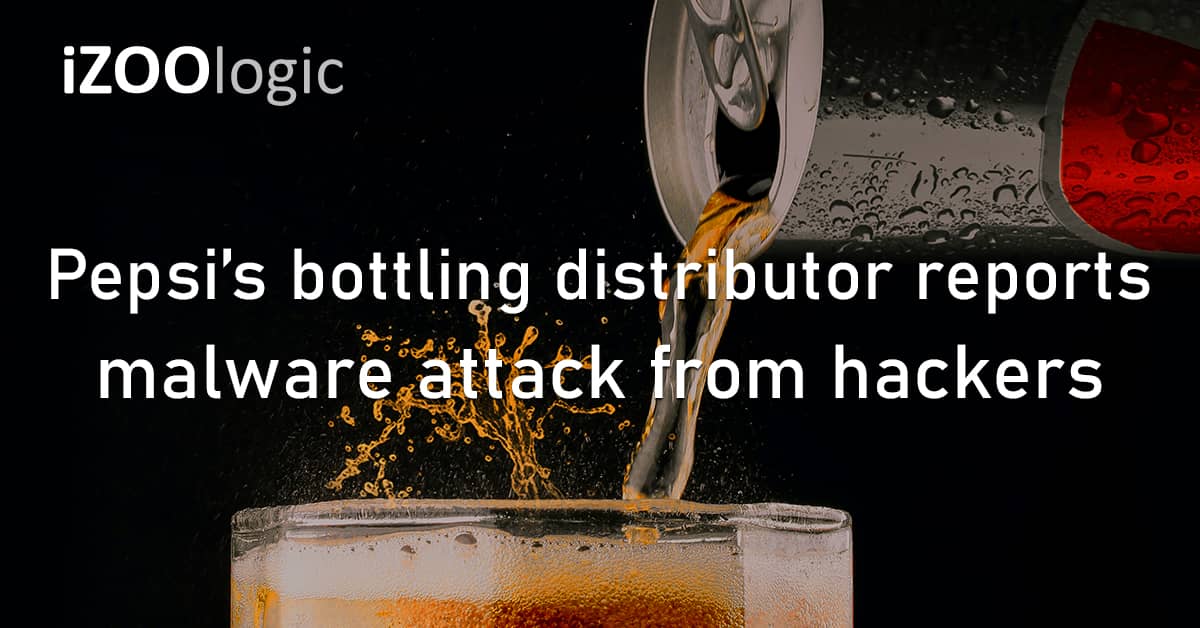 Pepsi Bottling Distributor Malware Cybercrime Cyberattack Hacked Data Theft System Breach