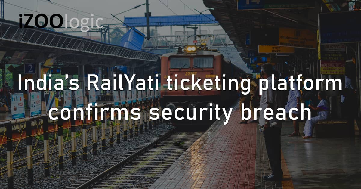 India RailYatri Online Ticketing Security Breach Stolen Data User Info Dark Web