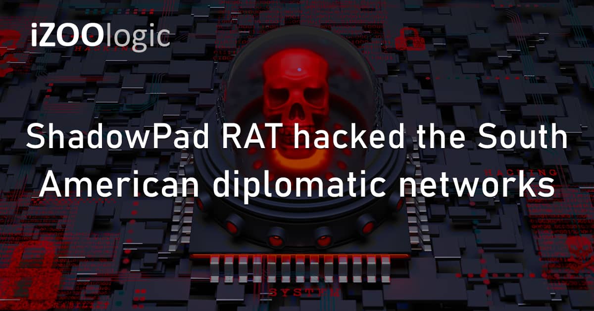 ShadowPad RAT Remote Access Trojan Chinese Hackers South America Diplomatic Networks