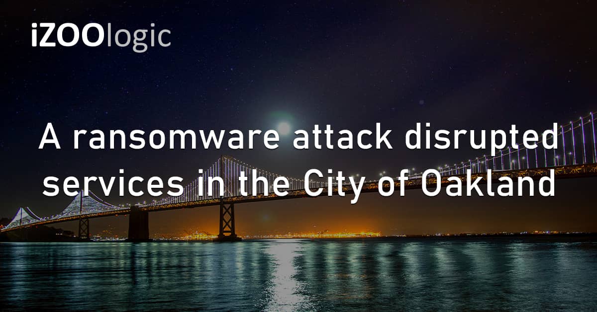 Ransomware Cyberattack Service Disruption City of Oakland US America