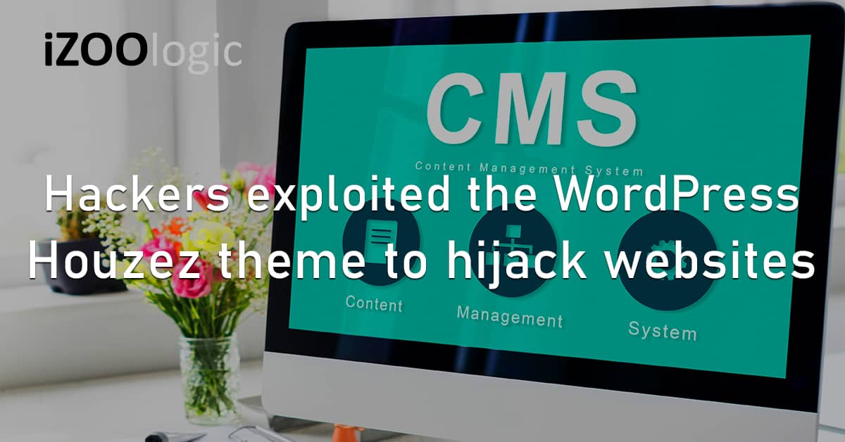 Hackers Vulnerability Exploit WordPress CMS Houzez Theme Website Hijacking