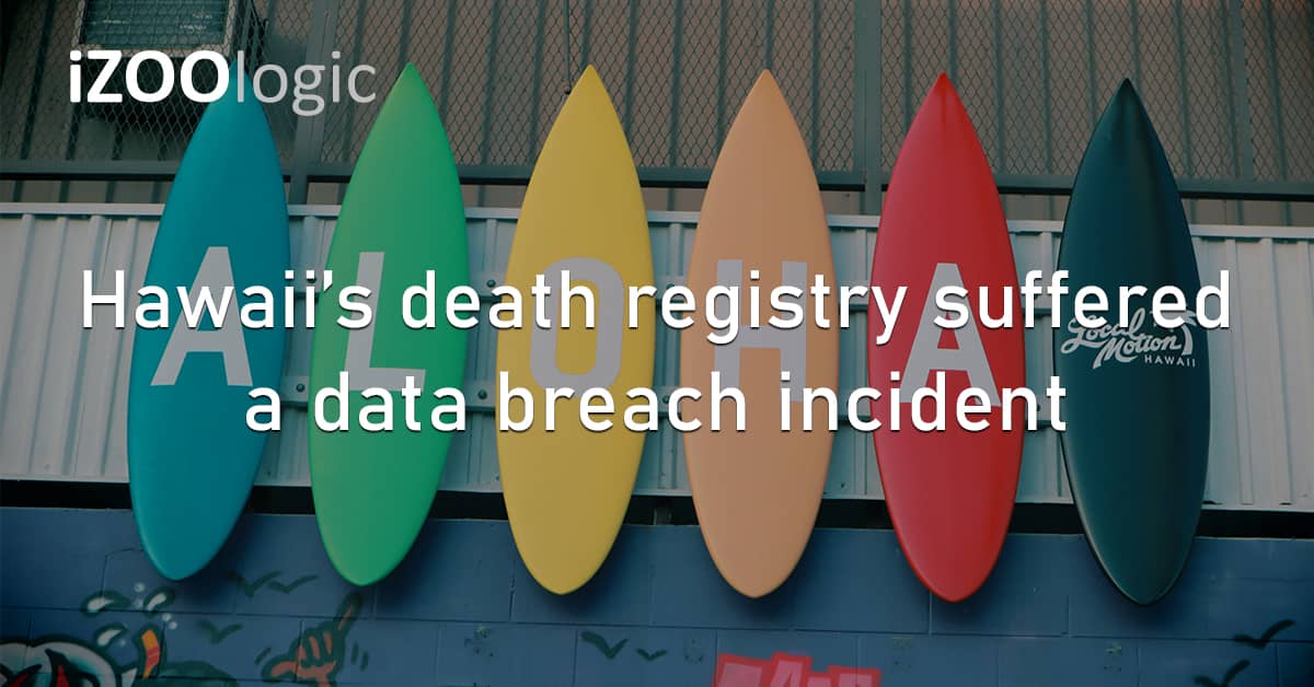Hawaii Death Registry Suffered Data Breach Incident