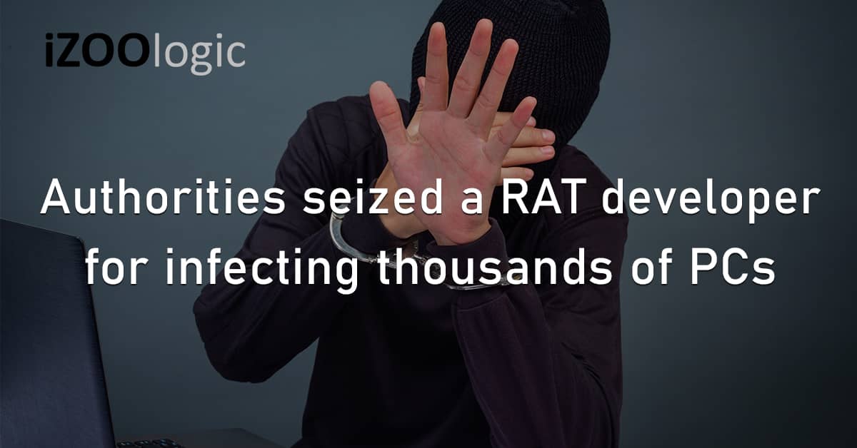 Authorities Seized RAT Developer PC Hacker Arrested Malware