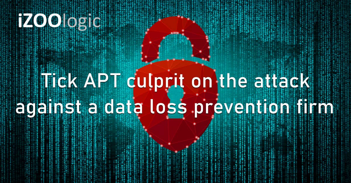 Tick APT Threat Group Cyberattack Data Loss Prevention Cybersecurity Chinese Hackers Malware Backdoor