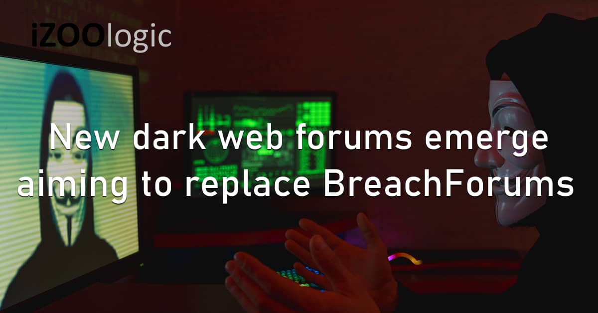 Dark Web Hacking Forums Marketplace BreachForums Threat Actors Fraudsters Hackers Threat Monitoring