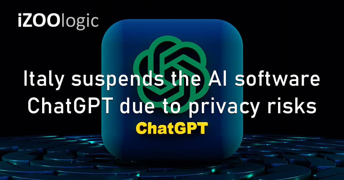 Italy Suspension AI Software Regulation ChatGPT Privacy Digital Risks Infosec
