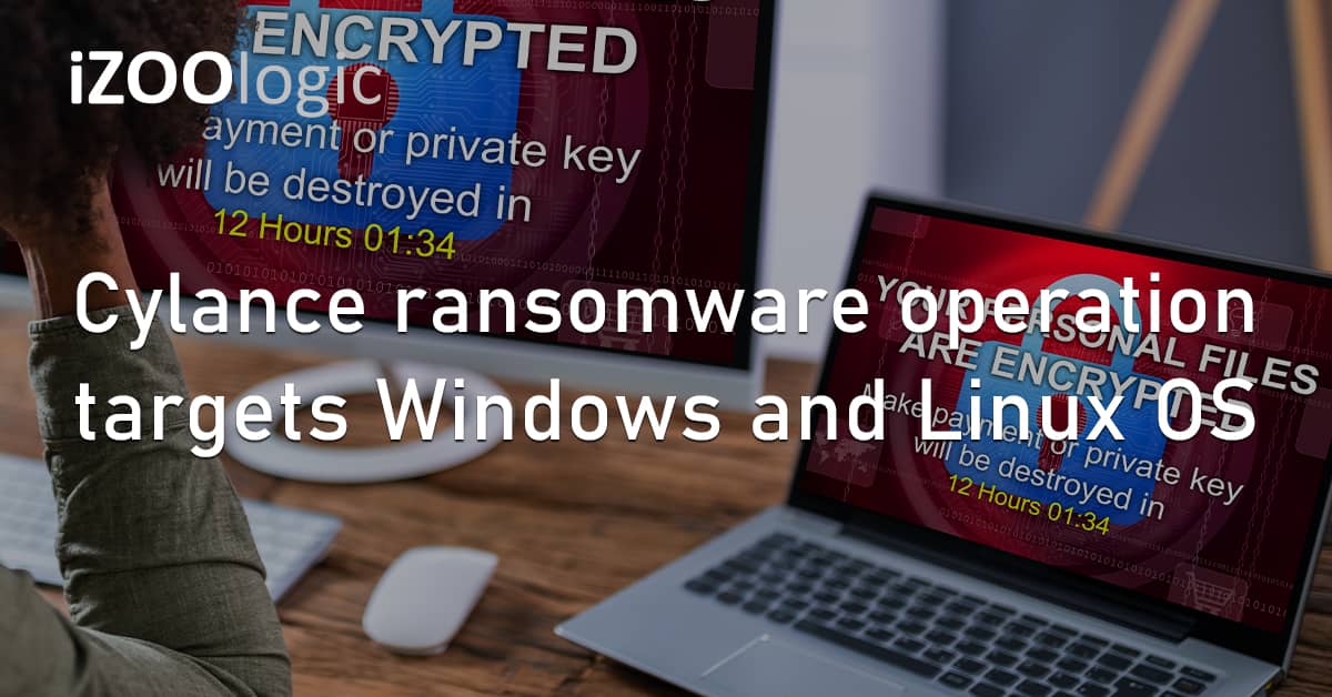 Cylance Ransomware Operation Windows Linux OS Financial Malware Emerging Threat