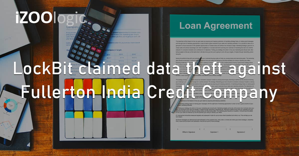 LockBit Threat Group APT Data Theft Fullerton India Financing Credit Company Loan Service