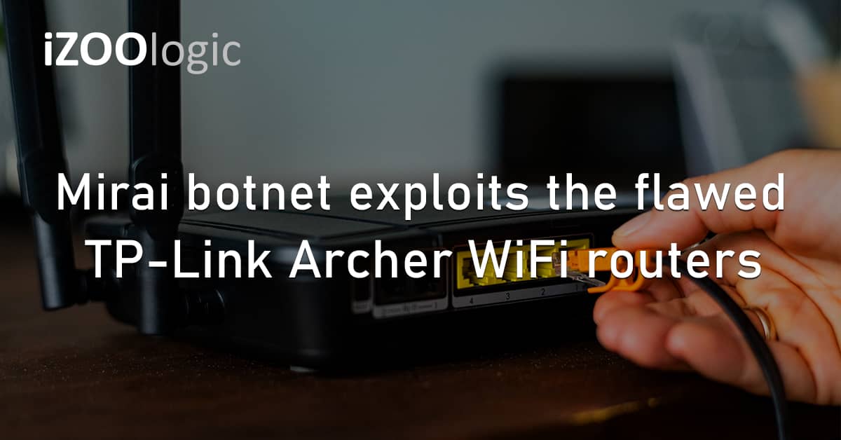 Mirai Botnet Vulnerability Exploit Hardware Flaw TP-Link Archer WiFi Routers
