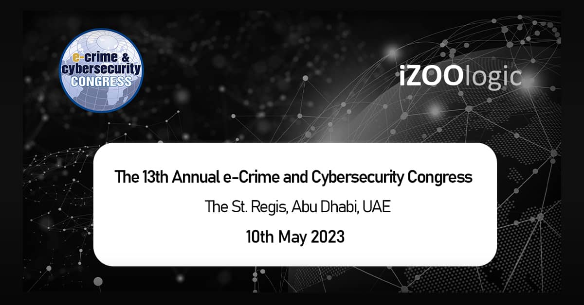 iZOOlogic 13th Annual e-Crime Event Abu Dhabi UAE new