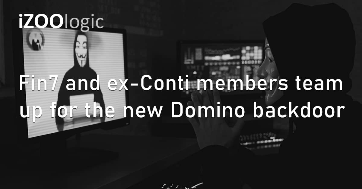 Fin7 Conti Ransomware Gang Hackers Domino Backdoor Malware