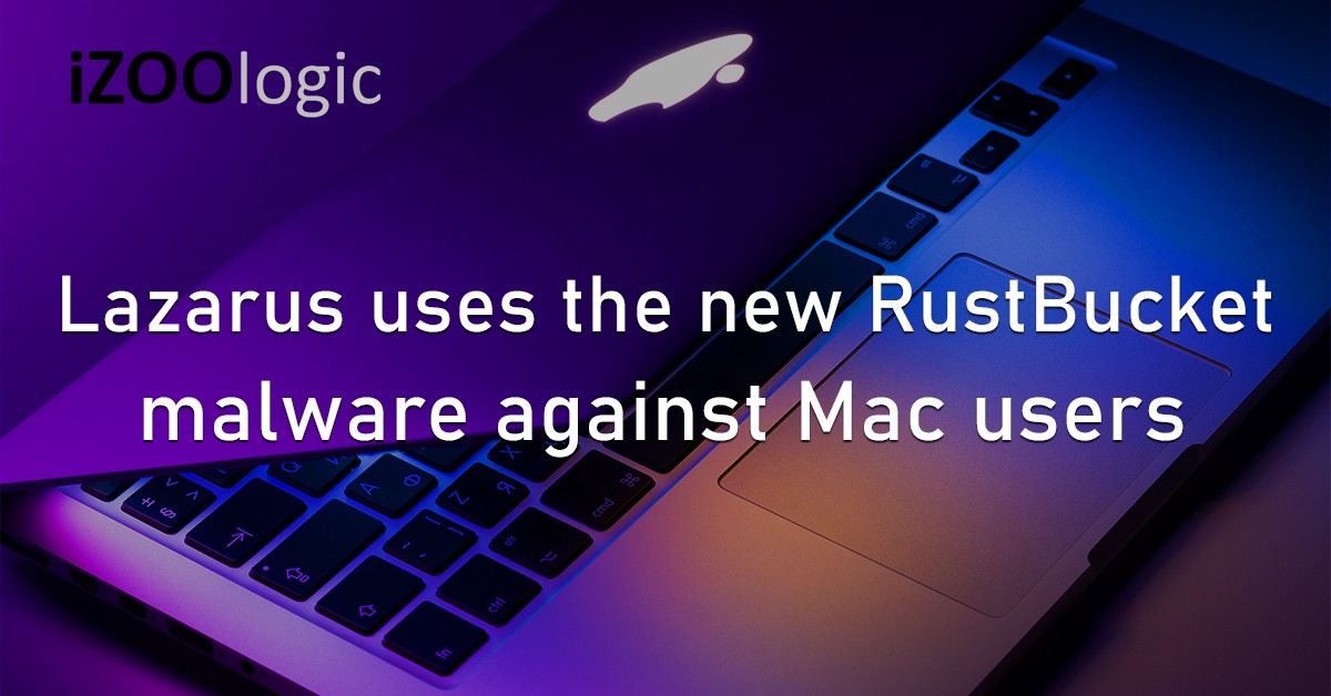 Lazarus Threat Group North Korean Hackers RustBucket Malware Mac OS