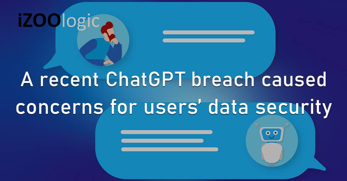 ChatGPT OpenAI Data Breach Redis Server Security Concerns Data Privacy Fraud Prevention
