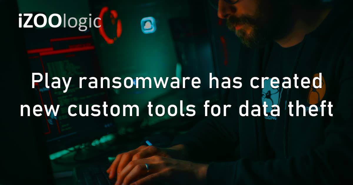 Play Ransomware Custom Tools Data Theft Threat Group Data Exfiltration