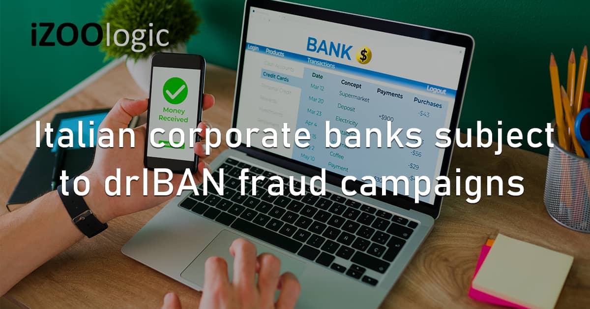 Italy Corporate Banks Banking drIBAN Fraud Campaign Social Engineering Fraud Prevention