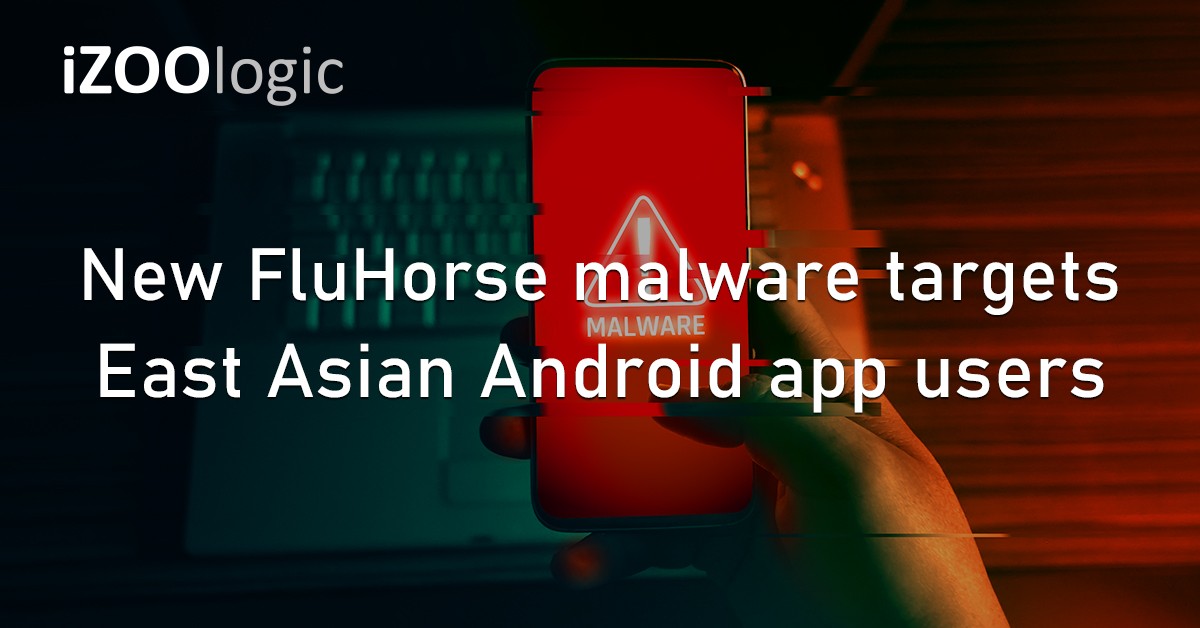 FluHorse Malware East Asia Android Mobile Malware Trojan