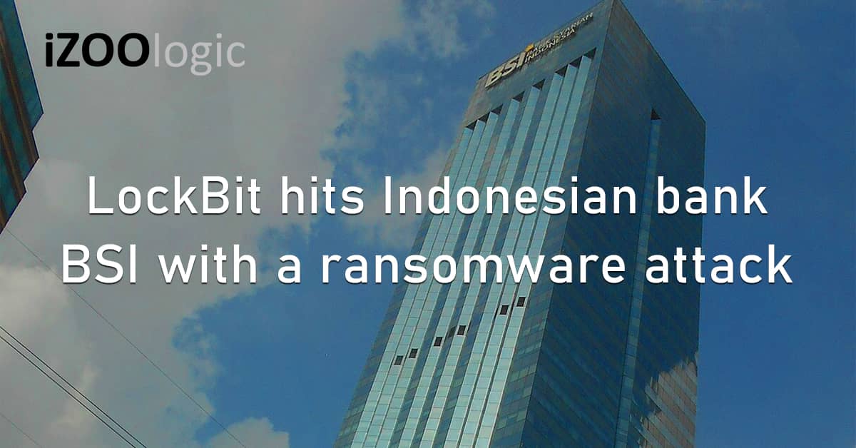 LockBit Ransomware Gang Indonesia Banking BSI Bank Syariah Indonesia Ransomware Cyberattack
