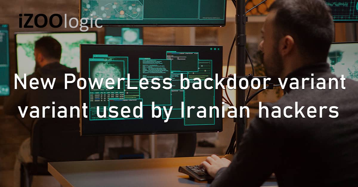 PowerLess Backdoor Malware Variant Iranian Hackers
