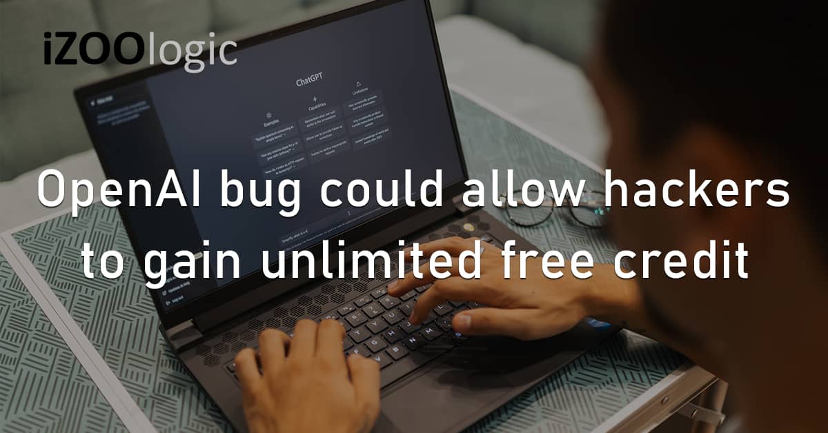 OpenAI Bug Exploit Hackers Unlimited Free Credit Chat GPT