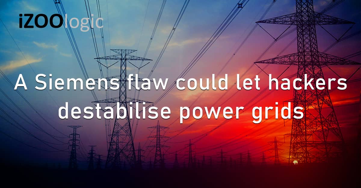 Siemens Security Flaw Hackers Power Grids ICS Critical Flaw