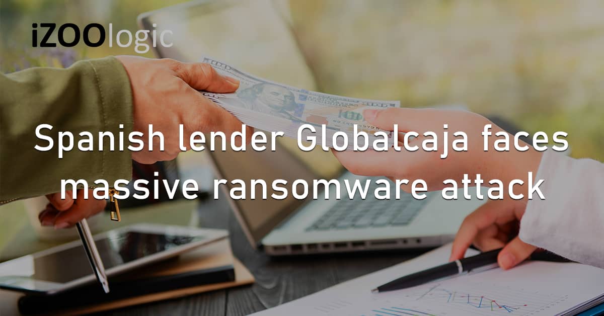 Spanish Spain Money Lender Loans Finance Banking Globalcaja Ransomware Cyberattack