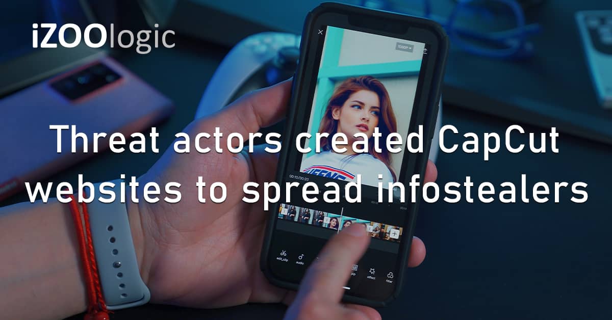 Threat Actors CapCut Fake Website Infostealers Malware Video Editing Password Stealer