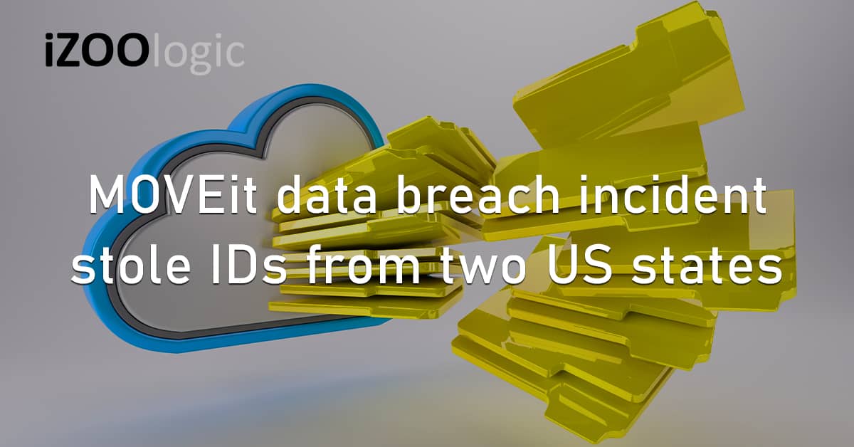 US Oregon Louisiana MOVEit File Transfer Cloud Service Data Breach Stolen Files Fraud Prevention
