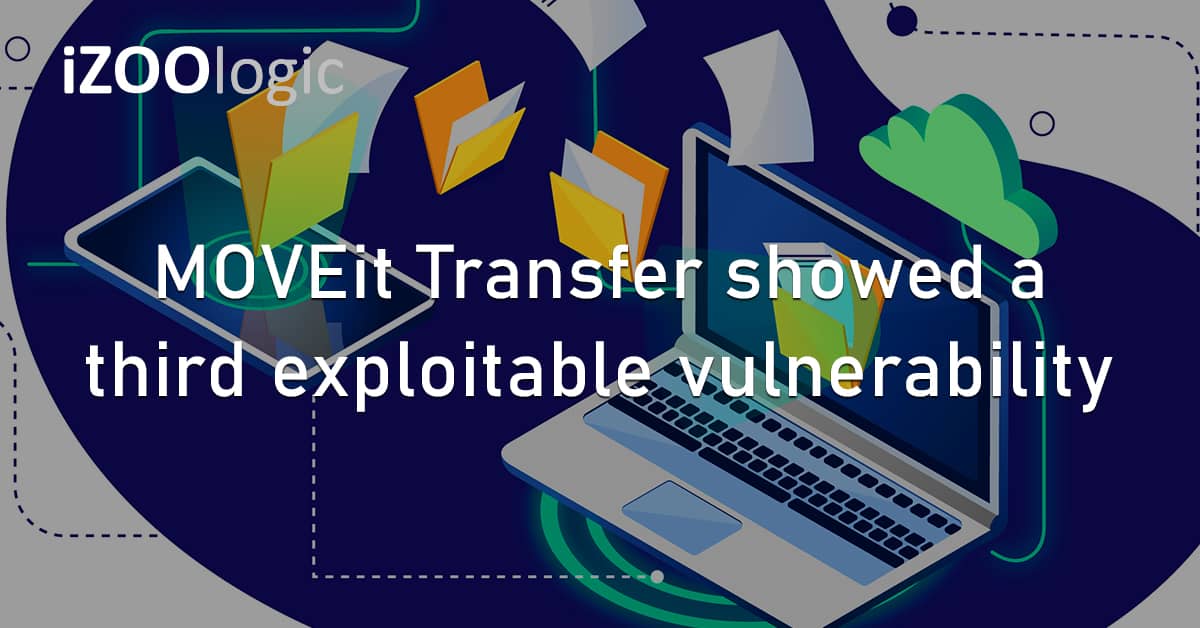 MOVEit File Transfer US Cloud Services Vendor Risk Vulnerability Zero Day SQL Injection