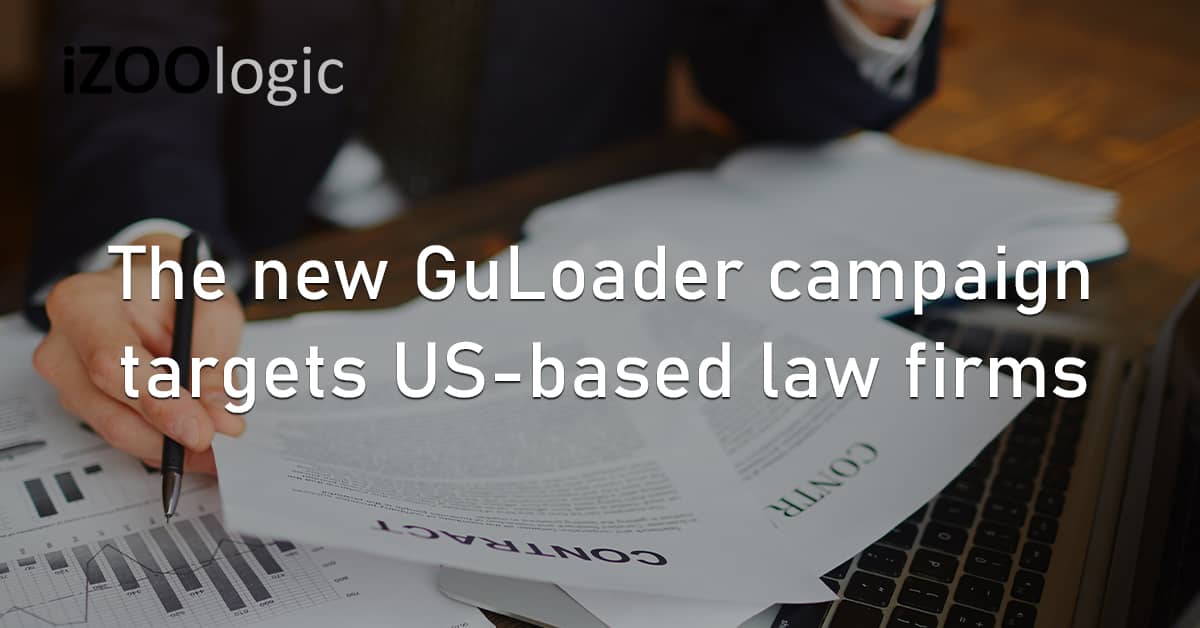 GuLoader Cybercrime Cyberattack Spear-Phishing US Law Firms Social Engineering