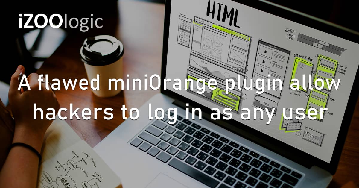 Security Flaw Vulnerability miniOrange Wordpress Plugin Hackers CMS Exploit