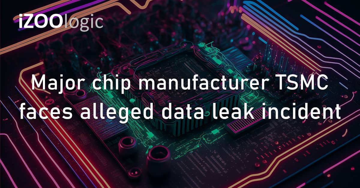Microchip Manufacturing TSMC Taiwan Data Leak Supply Chain Extortion Dark Web