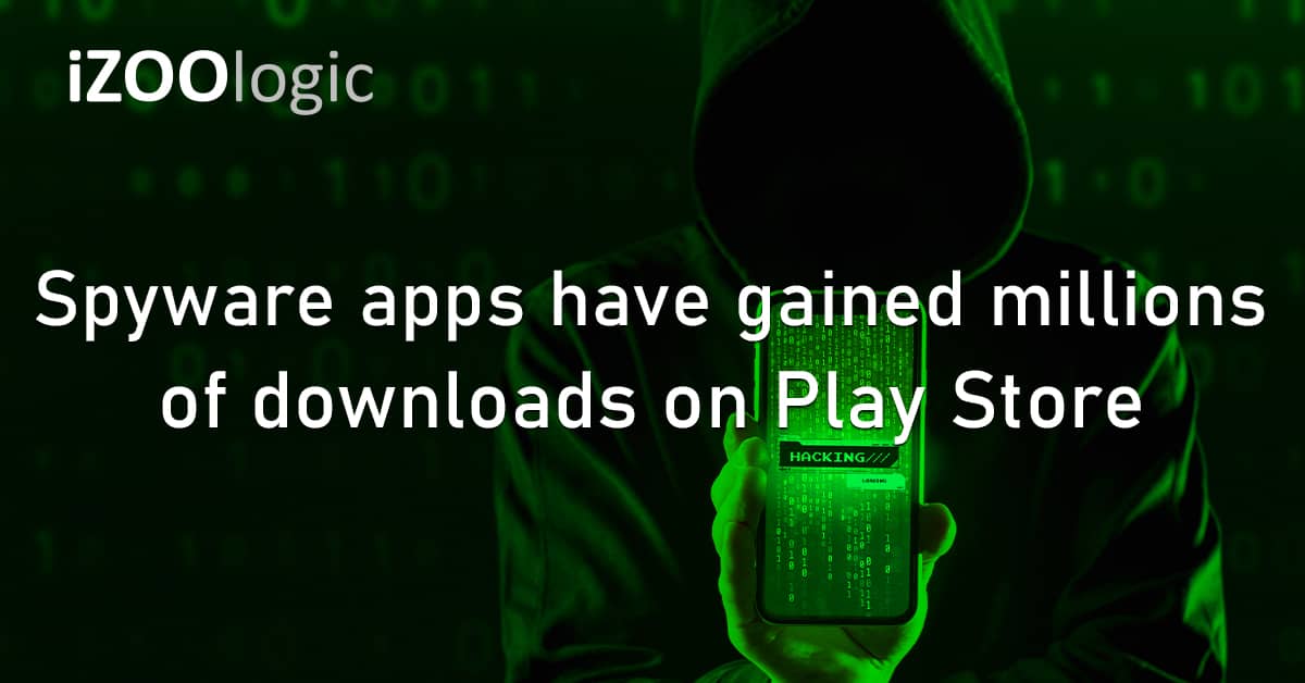 Spyware Mobile Apps Google Play Store Chinese Hackers Android Malicious Software