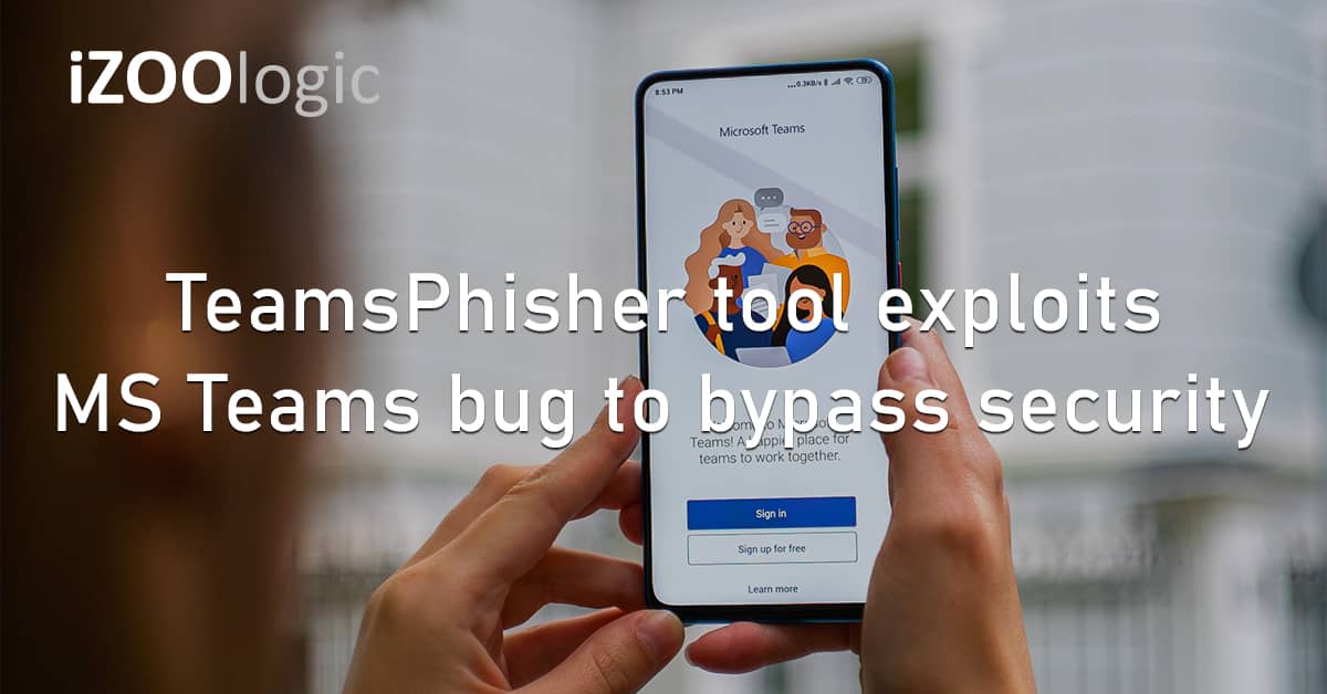 TeamsPhisher Hacking Tool Microsoft Teams Bug Vulnerability Security Bypass