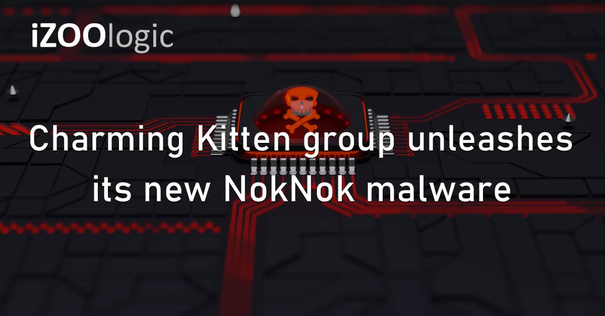 Charming Kitten Hacking Group NokNok Malware Trojan Virus