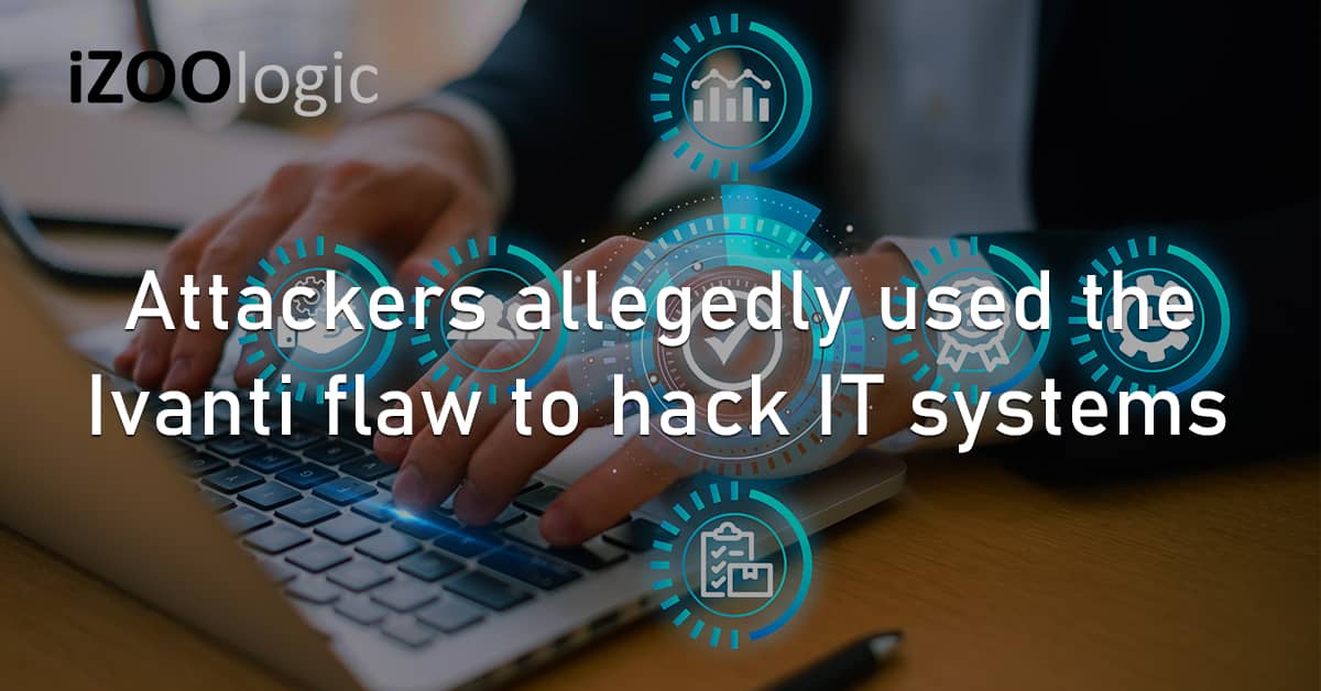 Cyberattackers Ivanti Device Management Security Flaw Vulnerability Hack Norway Europe