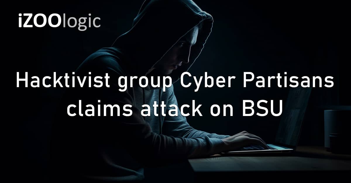 Hacktivist Threat Group Hackers Cyber Partisans Cyberattack BSU Belarus