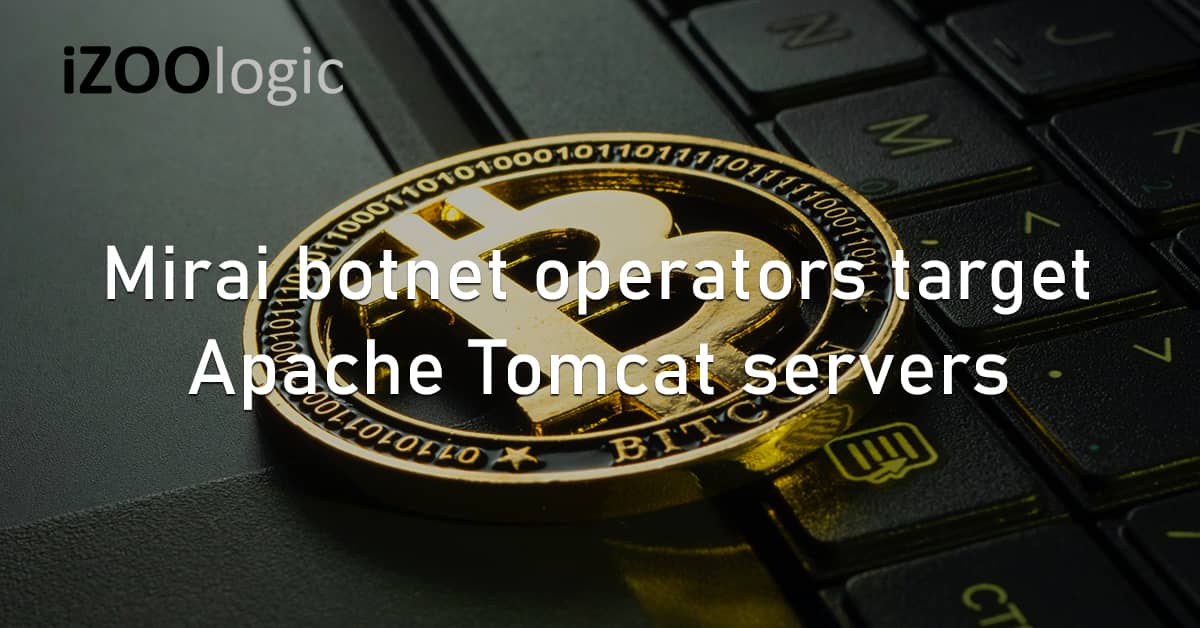 Mirai Botnet Operators Apache Tomcat Servers Cryptominers