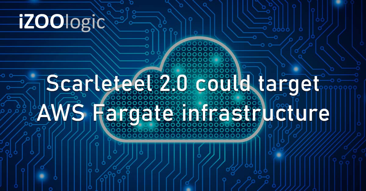 Scarleteel 2.0 AWS Fargate Infrastructure Cloud Computing Cloud Services