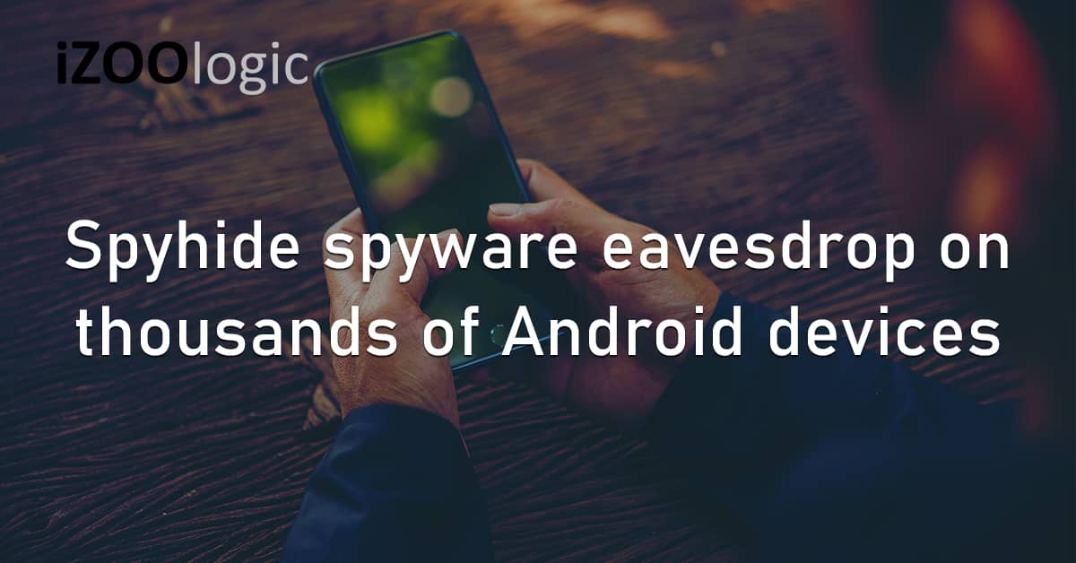 Spyhide Spyware Malware Android Mobile Devices