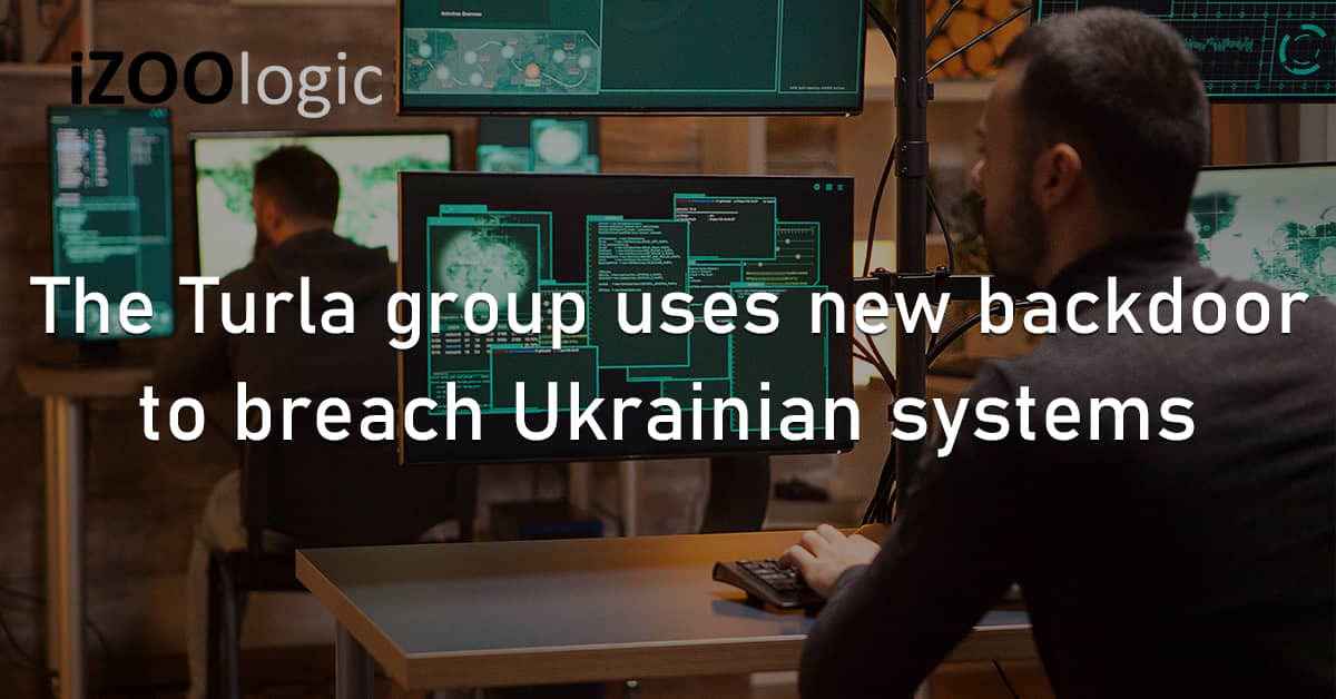 Turla Hacker Group Backdoor System Breach Ukraine Systems