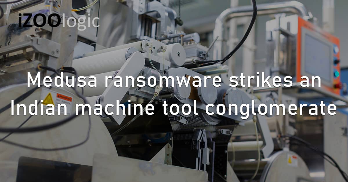 Medusa Ransomware India Machine Tools Industrial Machines Data Breach Dark Web